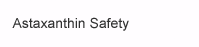 Astaxanthin Safety
