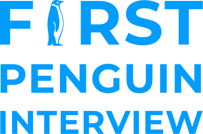 FIRST PENGUIN INTERVIEW